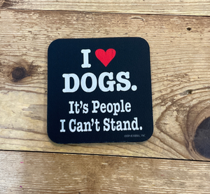 I love dogs coaster