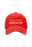 It's Good To Be A Dog Mom Hat