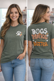 Dogs Make Everything Better Tee
