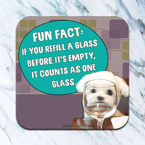 If You Refill A Glass Coaster