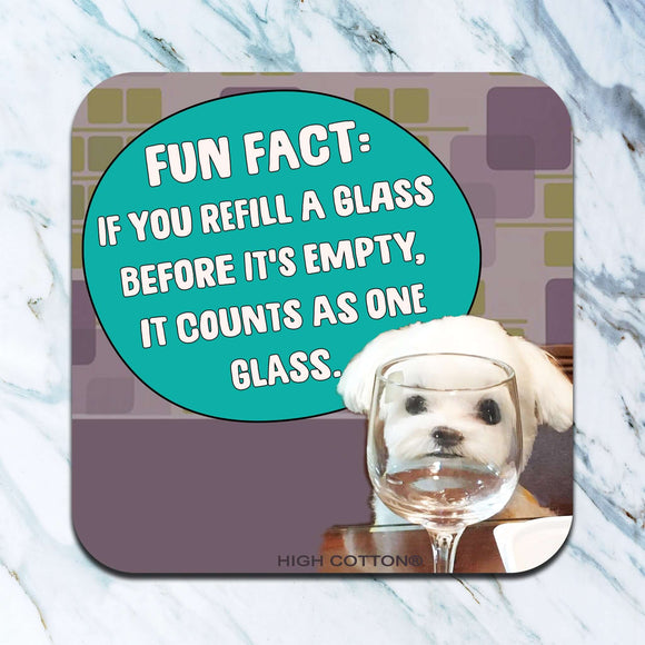 If You Refill A Glass Coaster