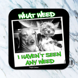 What Weed Coaster