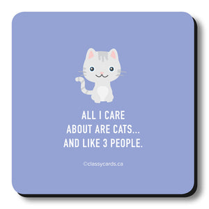 All I Care About Cats Coaster