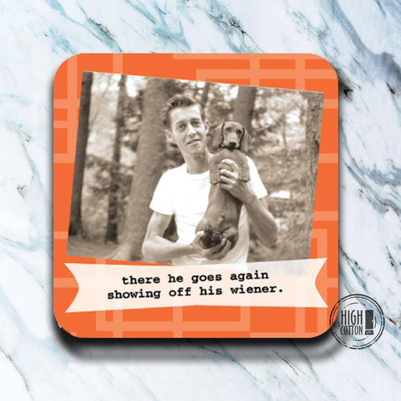 His Weiner Coaster